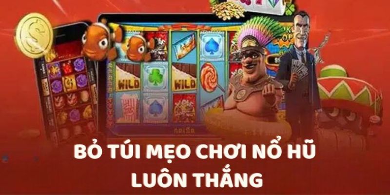 Nổ hũ truyền thống: xu hướng được yêu thích nhất